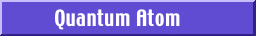 Quantum Atom