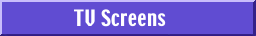 TV Screens